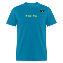Load image into Gallery viewer, LIVE IT Aussie Unisex G'DAY MATE original Classic T-Shirt - turquoise