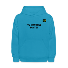 Load image into Gallery viewer, LIVE IT Kids Aussie NO WORRIES MATE original Hoodie - turquoise
