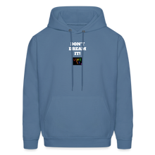 Load image into Gallery viewer, LIVE IT Pride Unisex DON'T DREAM IT original Hoodie - denim blue