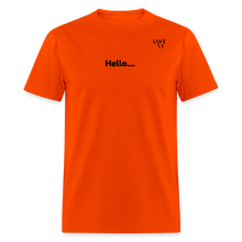 Load image into Gallery viewer, LIVE IT Unisex HELLO GOODBYE original Classic T-Shirt - orange