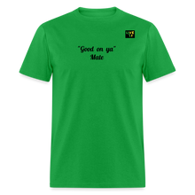 Load image into Gallery viewer, LIVE IT Aussie Unisex GOOD ON YA MATE original Classic T-Shirt - bright green