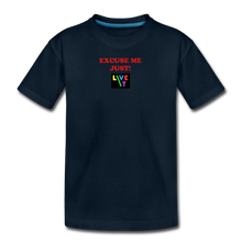 Load image into Gallery viewer, LIVE IT Kids EXCUSE ME JUST LIVE IT original Organic T-Shirt - deep navy