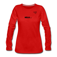Load image into Gallery viewer, LIVE IT Women's HELLO GOODBYE original Women's Slim Fit Long Sleeve T-Shirt - red