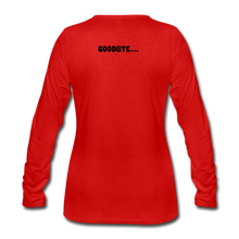 Load image into Gallery viewer, LIVE IT Women's HELLO GOODBYE original Women's Slim Fit Long Sleeve T-Shirt - red