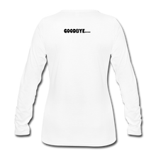 Load image into Gallery viewer, LIVE IT Pride Women's HELLO GOODBYE original Women's Slim Fit Long Sleeve T-Shirt - white