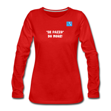 Load image into Gallery viewer, LIVE IT Women's Italia BE PAZZO DO MORE original Women's Slim Fit Long Sleeve T-Shirt - red