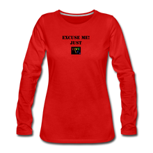 Load image into Gallery viewer, LIVE IT Pride Women's EXCUSE ME JUST LIVE IT original Women's Slim Fit Long Sleeve T-Shirt - red