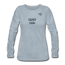 Load image into Gallery viewer, LIVE IT Women's "LADIES CLUB" original Women's Slim Fit Long Sleeve T-Shirt - heather ice blue