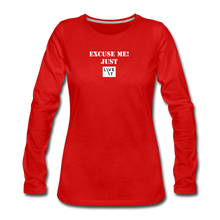 Load image into Gallery viewer, LIVE IT Women's EXCUSE ME JUST LIVE IT original Women's Slim Fit Long Sleeve T-Shirt - red