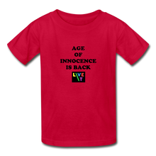 Load image into Gallery viewer, LIVE IT Kids AGE OF INNOCENCE IS BACK original Youth T-Shirt - red