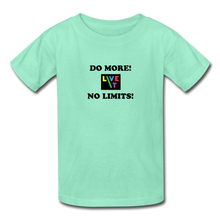 Load image into Gallery viewer, LIVE IT Kids DO MORE NO LIMITS original Youth T-Shirt - deep mint