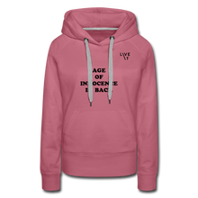 Load image into Gallery viewer, LIVE IT Women's AGE OF INNOCENCE IS BACK original Women's Hoodie - mauve