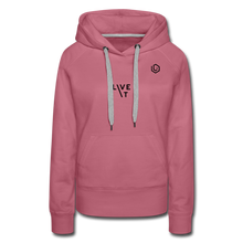 Load image into Gallery viewer, LIVE IT Women's original Women's Hoodie - mauve