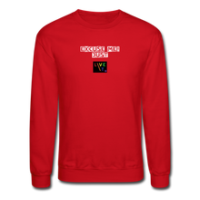 Load image into Gallery viewer, LIVE IT Pride Unisex EXCUSE ME JUST LIVE IT original Crewneck Sweatshirt - red