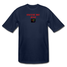 Load image into Gallery viewer, LIVE IT Pride Men's Tall EXCUSE ME JUST LIVE IT original Men's Tall T-Shirt - navy