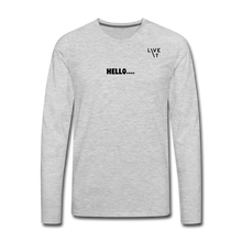 Load image into Gallery viewer, LIVE IT Men's HELLO GOODBYE original Men's Long Sleeve T-Shirt - heather gray