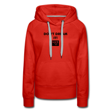 Load image into Gallery viewer, LIVE IT Women's DON'T DREAM IT original Women's Hoodie - red