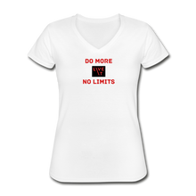 Load image into Gallery viewer, LIVE IT Women's DO MORE NO LIMITS original Women's V-Neck T-Shirt - white
