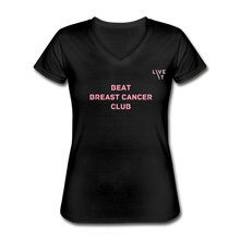 Load image into Gallery viewer, LIVE IT Breast Cancer Women's BEAT CLUB original Women's V-Neck T-Shirt - black
