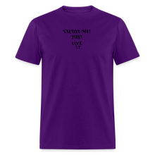 Load image into Gallery viewer, LIVE IT Unisex EXCUSE ME JUST LIVE IT original Classic T-Shirt - purple
