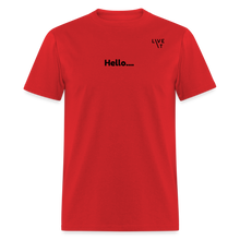 Load image into Gallery viewer, LIVE IT Unisex HELLO GOODBYE original Classic T-Shirt - red
