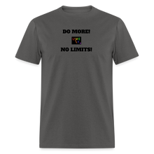 Load image into Gallery viewer, LIVE IT Pride Unisex DO MORE NO LIMITS original Classic T-Shirt - charcoal
