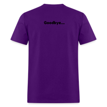 Load image into Gallery viewer, LIVE IT Pride Unisex HELLO GOODBYE original Classic T-Shirt - purple
