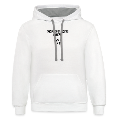 LIVE IT Unisex EXCUSE ME JUST LIVE IT original Contrast Hoodie - white/gray