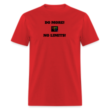 Load image into Gallery viewer, LIVE IT Pride Unisex DO MORE NO LIMITS original Classic T-Shirt - red
