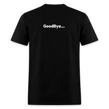 Load image into Gallery viewer, LIVE IT Unisex HELLO GOODBYE original Classic T-Shirt - black

