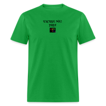 Load image into Gallery viewer, LIVE IT Pride Unisex EXCUSE ME JUST LIVE IT original Classic T-Shirt - bright green

