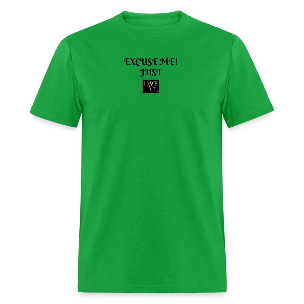 LIVE IT Pride Unisex EXCUSE ME JUST LIVE IT original Classic T-Shirt - bright green