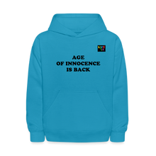 Load image into Gallery viewer, LIVE IT Kids AGE OF INNOCENCE IS BACK original Hoodie - turquoise
