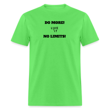 Load image into Gallery viewer, LIVE IT Unisex DO MORE NO LIMITS original Classic T-Shirt - kiwi
