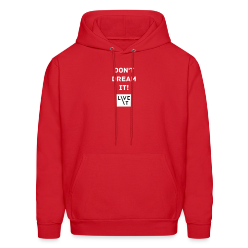 LIVE IT Men's DON'T DREAM IT original Men's Hoodie - red