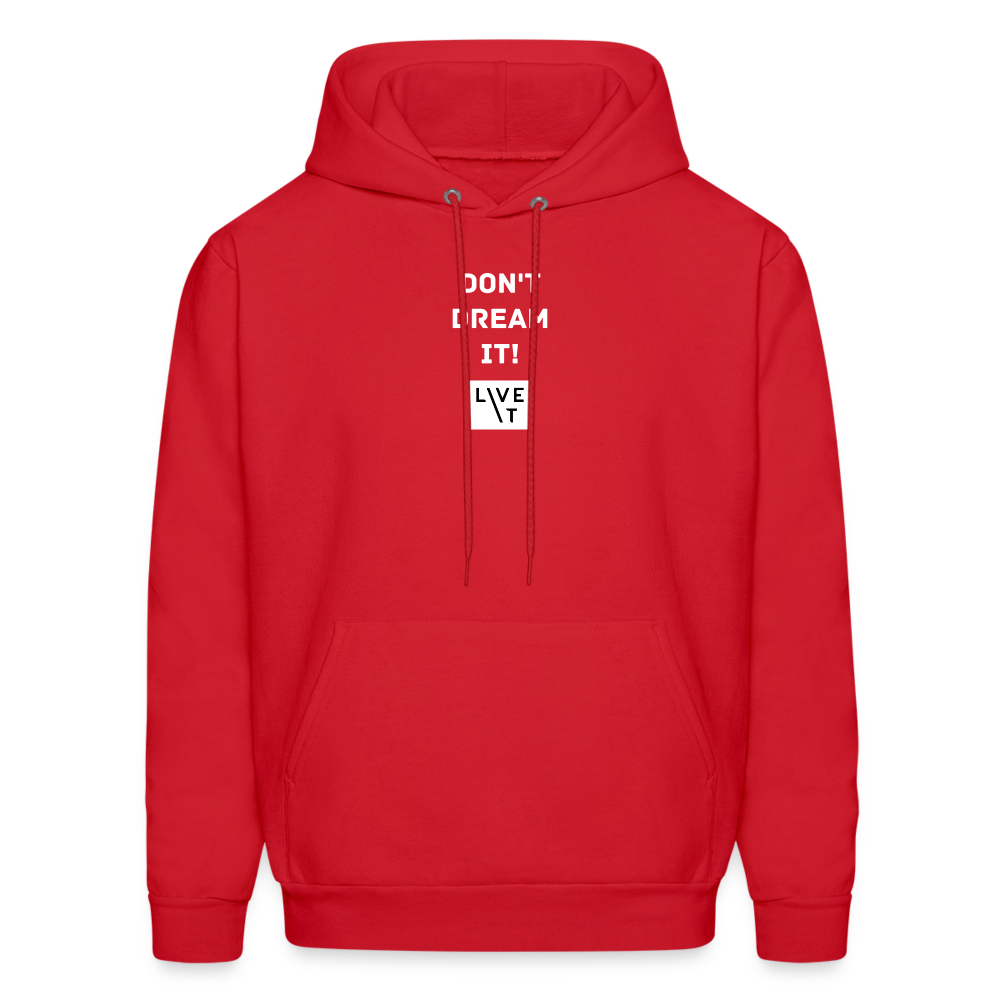 LIVE IT Men's DON'T DREAM IT original Men's Hoodie - red