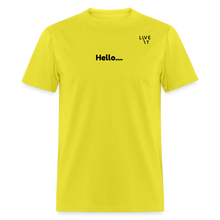Load image into Gallery viewer, LIVE IT Unisex HELLO GOODBYE original Classic T-Shirt - yellow
