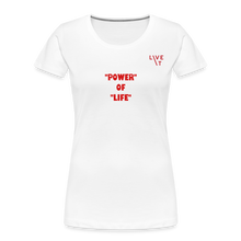 Load image into Gallery viewer, LIVE IT Women’s POWER OF LIFE original Women&#39;s Organic T-Shirt - white
