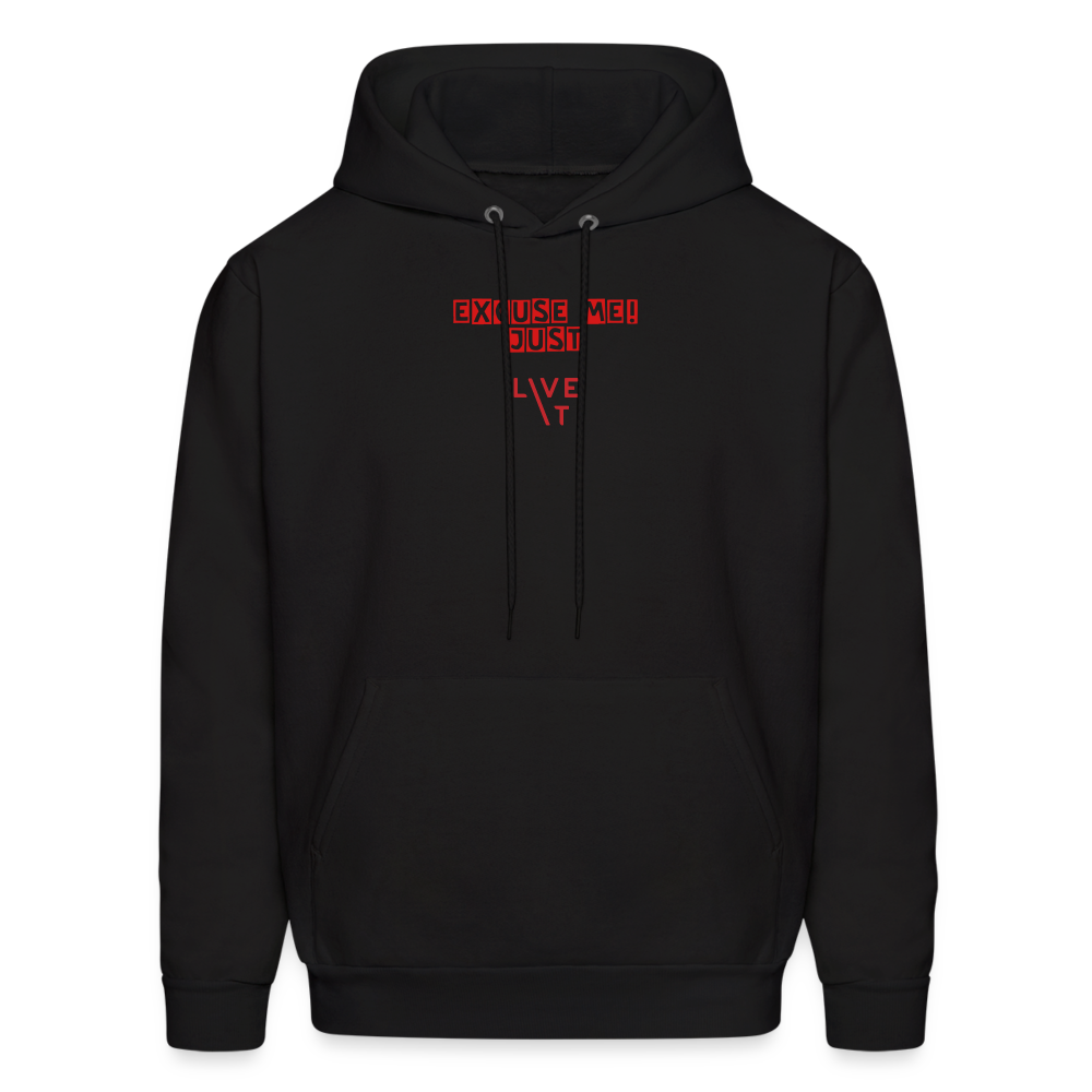LIVE IT Men's EXCUSE ME JUST LIVE IT original Men's Hoodie - black