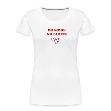 Load image into Gallery viewer, LIVE IT Women’s DO MORE NO LIMITS original Women&#39;s Organic T-Shirt - white
