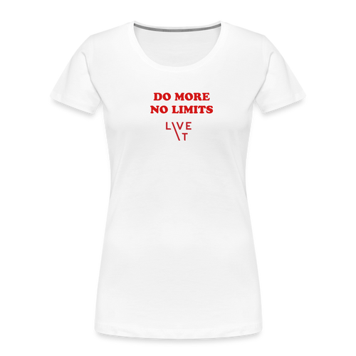 LIVE IT Women’s DO MORE NO LIMITS original Women's Organic T-Shirt - white