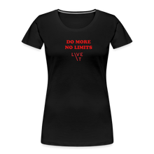 Load image into Gallery viewer, LIVE IT Women’s DO MORE NO LIMITS original Women&#39;s Organic T-Shirt - black
