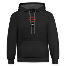Load image into Gallery viewer, LIVE IT Pride Unisex DON&#39;T DREAM IT original Contrast Hoodie - black/asphalt
