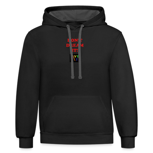 LIVE IT Pride Unisex DON'T DREAM IT original Contrast Hoodie - black/asphalt