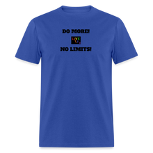 Load image into Gallery viewer, LIVE IT Pride Unisex DO MORE NO LIMITS original Classic T-Shirt - royal blue
