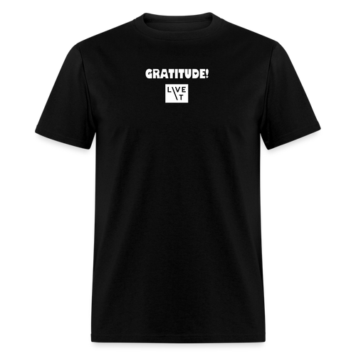 LIVE IT Unisex GRATITUDE original Classic T-Shirt - black