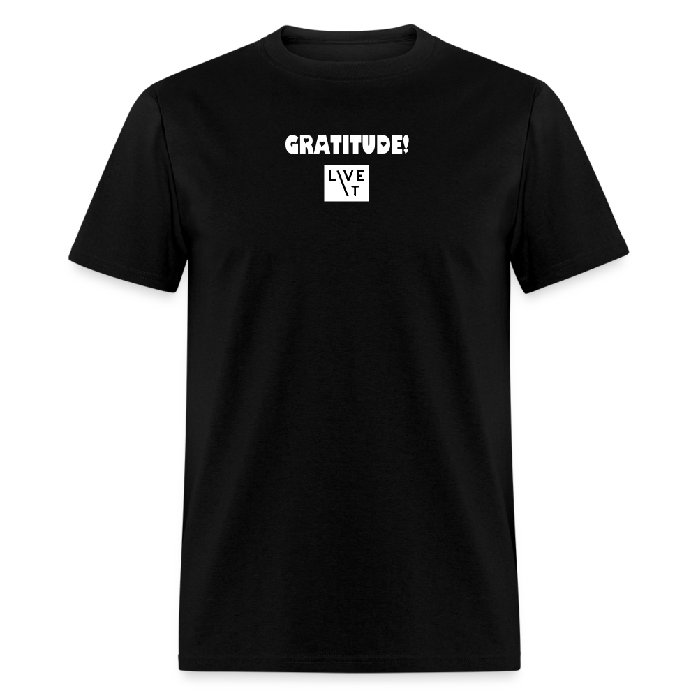 LIVE IT Unisex GRATITUDE original Classic T-Shirt - black