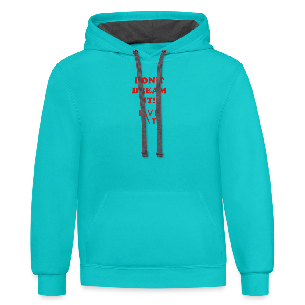 LIVE IT Unisex DON'T DREAM IT original Contrast Hoodie - scuba blue/asphalt