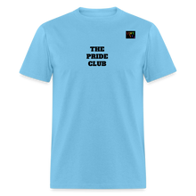 Load image into Gallery viewer, LIVE IT Pride Unisex &quot;PRIDE CLUB&quot; original Classic T-Shirt - aquatic blue
