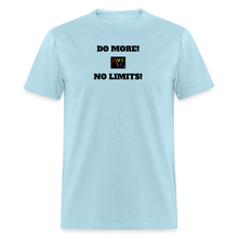 Load image into Gallery viewer, LIVE IT Pride Unisex DO MORE NO LIMITS original Classic T-Shirt - powder blue
